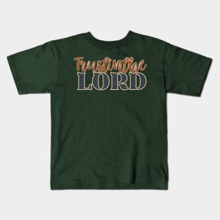 Trust in the Lord Kids T-Shirt